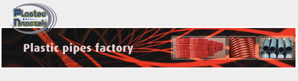 Plastec - Plastic Pipe Factory